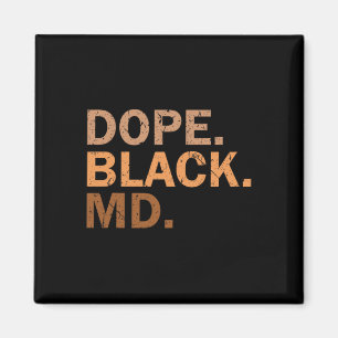 Drug Black Md Melanin Black Month African Medical Magnet