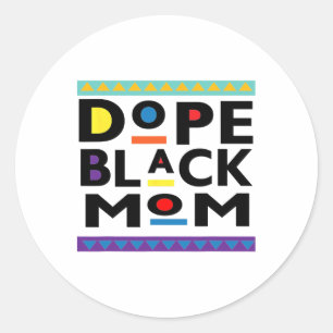 Drug Black Mom Pride Melanin African American Classic Round Sticker