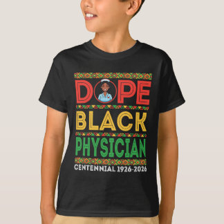 Drug Black Physician Centennial 1926 2026 Black Hi T-Shirt