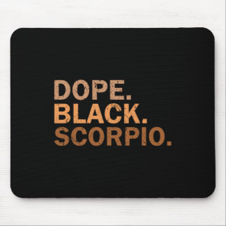 Drug Black Scorpio Melanin African Zodiac Scorpio  Mouse Pad