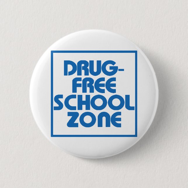 Drug-Free School Zone Sign 2 Inch Round Button (Front)