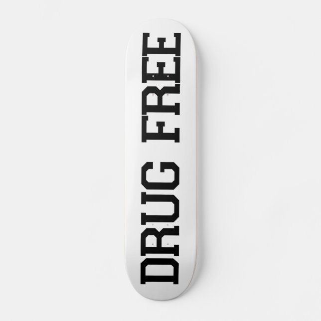 DRUG FREE Skateboard (Front)