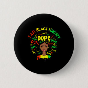 Drug I Am Black History Afro Women Juneteenth Blac 2 Inch Round Button
