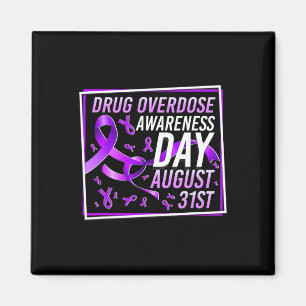 Drug Overdose Awareness Day August 31st Recovery W Magnet