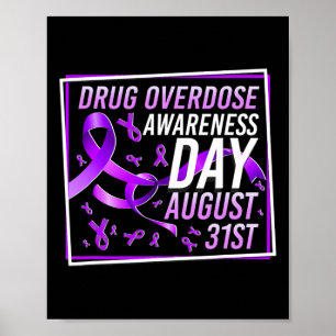 Drug Overdose Awareness Day August 31st Recovery W Poster