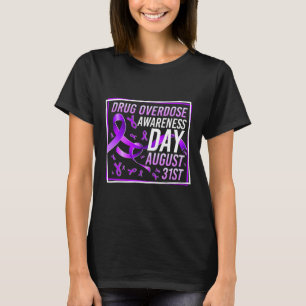 Drug Overdose Awareness Day August 31st Recovery W T-Shirt