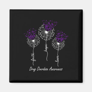 Drug Overdose Awareness  Faith Hope Love Dandelion Magnet