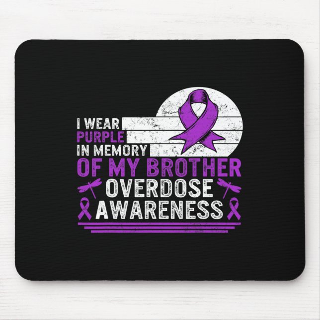 Drug Overdose Awareness In Memory Of My Brother Pu Mouse Pad (Front)