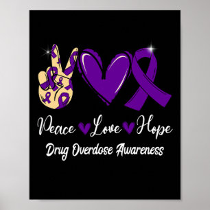 Drug Overdose Awareness Peace Love Hope Purple Rib Poster