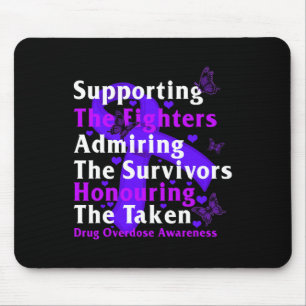 Drug Overdose Awareness Supporting The Fighters Su Mouse Pad