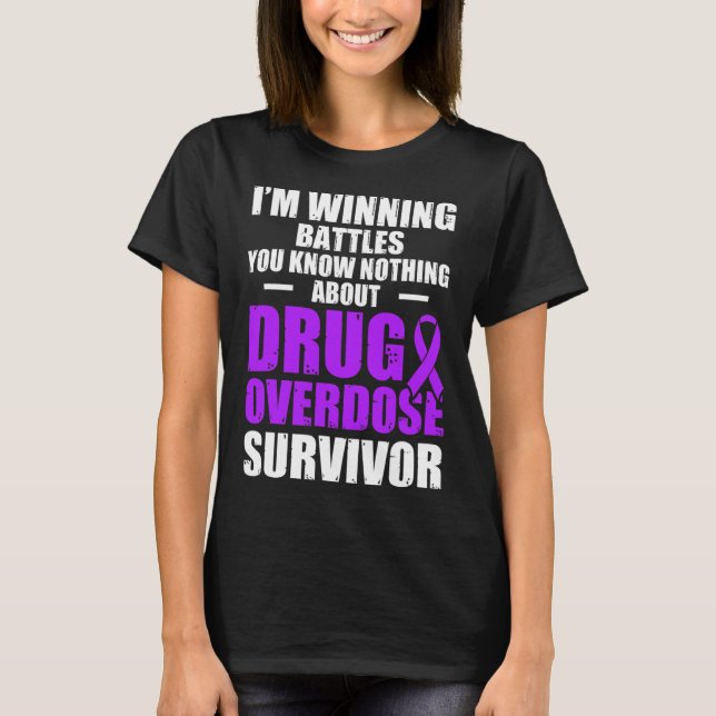 Drug Overdose Awareness Warrior Survivor 13 T-Shirt (Front)