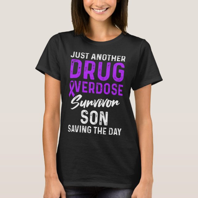 Drug Overdose Awareness Warrior Survivor 18 T-Shirt (Front)