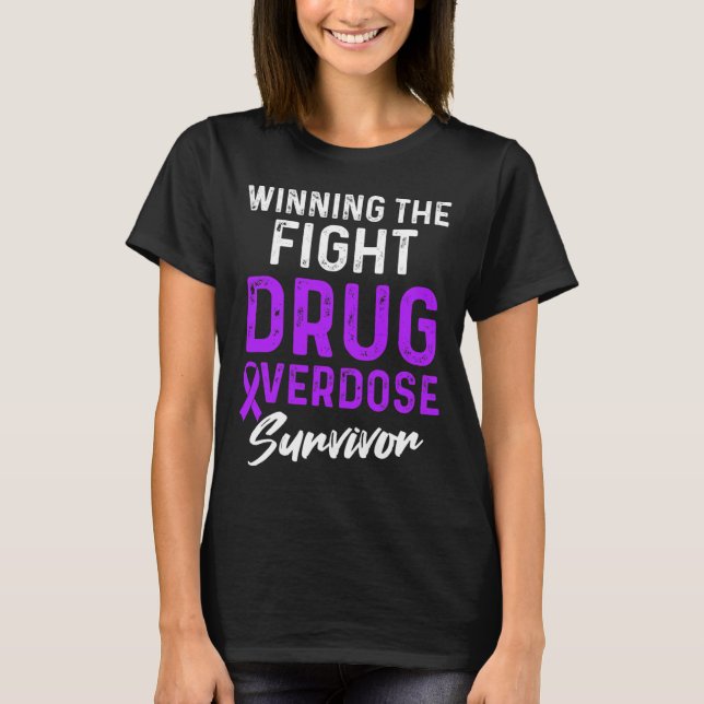 Drug Overdose Awareness Warrior Survivor 36 T-Shirt (Front)