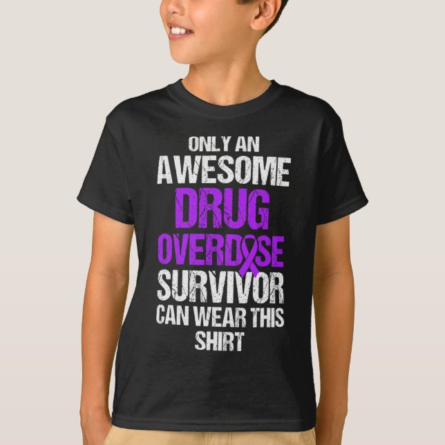 Drug Overdose Awareness Warrior Survivor 43 T-Shirt (Front)