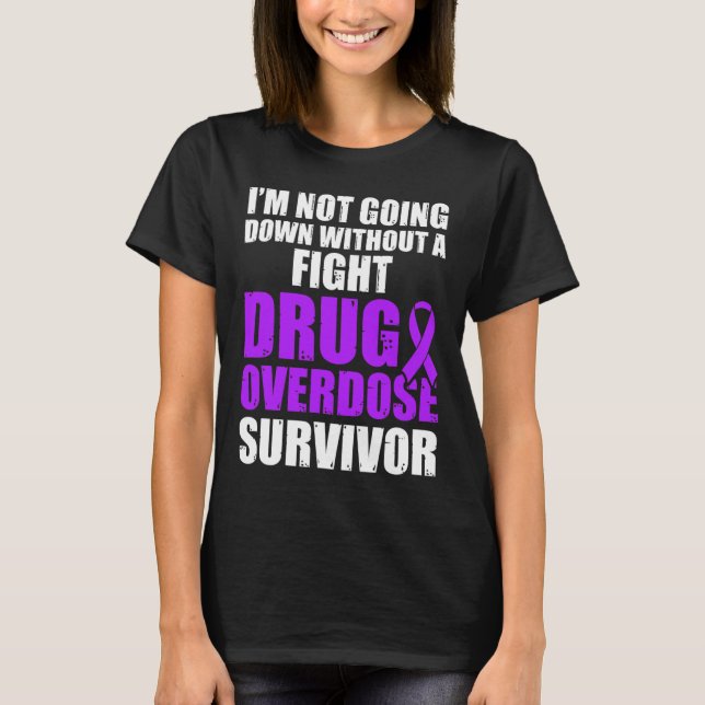 Drug Overdose Awareness Warrior Survivor 48 T-Shirt (Front)