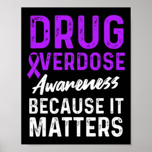 Drug Overdose Awareness Warrior Survivor 58 Poster