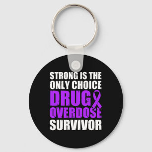 Drug Overdose Awareness Warrior Survivor 5 Keychain