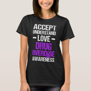 Drug Overdose Awareness Warrior Survivor 60 T-Shirt