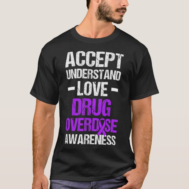 Drug Overdose Awareness Warrior Survivor 60 T-Shirt (Front)