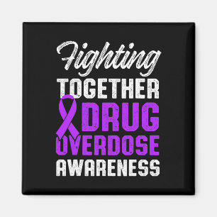 Drug Overdose Awareness Warrior Survivor 61 Magnet