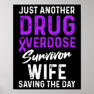 Drug Overdose Awareness Warrior Survivor 7  Poster