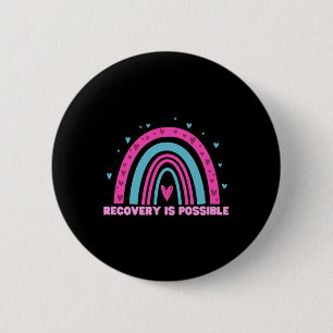 Drug Recovery Is Possible Month Overdose Awareness 2 Inch Round Button