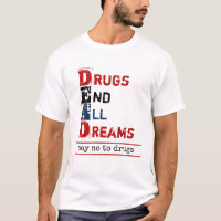 Drugs End All Dreams Dead Acronym Anti Drugs