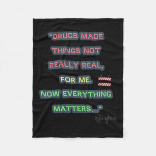 Drugs... Quote 10292024 Sticker  Fleece Blanket