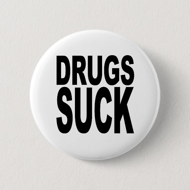 Drugs Suck 2 Inch Round Button (Front)