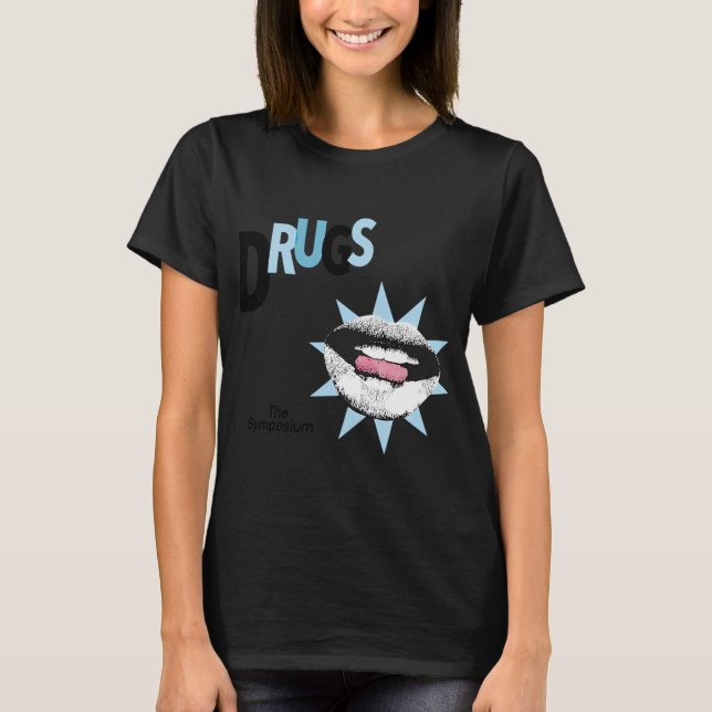 Drugs T-Shirt (Front)