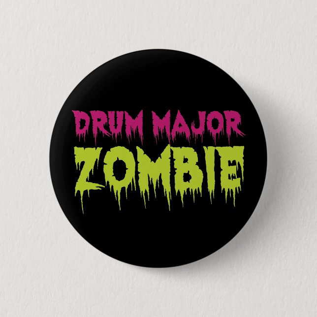 Drum Major Zombie 2 Inch Round Button (Front)