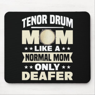 Drum Mom Marching Band Mothers Day Drummer Mouse Pad