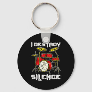 Drum Percussionist Drummers I Destroy Silence Drum Keychain