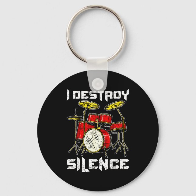 Drum Percussionist Drummers I Destroy Silence Drum Keychain (Front)