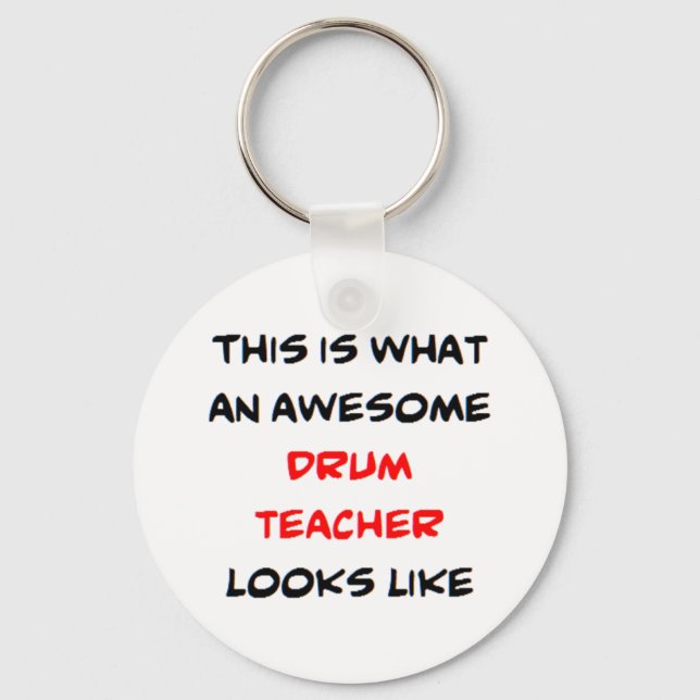 drum teacher, awesome keychain (Front)