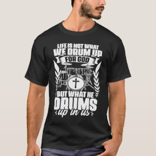Drum Up For God Jesus Drumming Percussion Christia T-Shirt