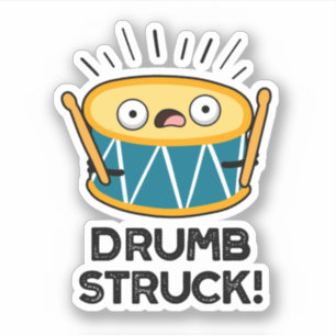 Drumb Struck Funny Drummer Drum Pun 
