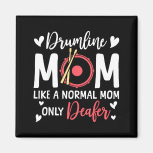 Drumline Mom Like A Normal Mom Drumming Lover Drum Magnet