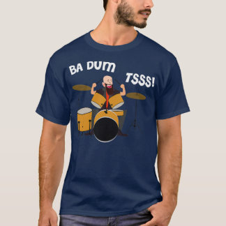 Drummer Badumts Classic TShirt