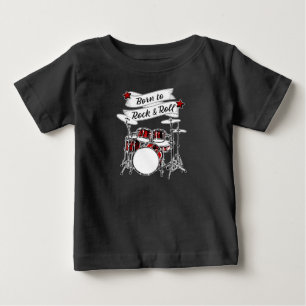 Drummer Boy Born to Rock & Roll Drum Rocker Baby T-Shirt