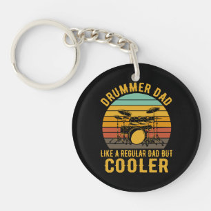 Drummer Dad Like A Regular Dad But Cooler Keychain