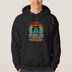 Drummer Dad Like A Regular Dad But Cooler Music Dr Hoodie