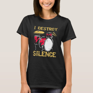 Drummer Destroying Silence T-Shirt