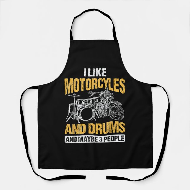 Drummer Drumming I Like Motorcycles And Drums Apron (Front)
