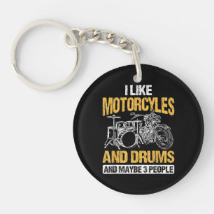 Drummer Drumming I Like Motorcycles And Drums Keychain