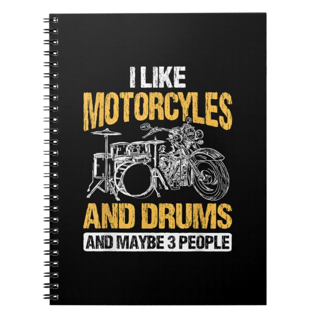 Drummer Drumming I Like Motorcycles And Drums Notebook (Front)