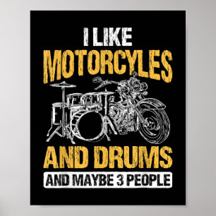 Drummer Drumming I Like Motorcycles And Drums Poster