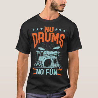 Drummer Drums Drumsticks Musician Outfit 17 T-Shirt