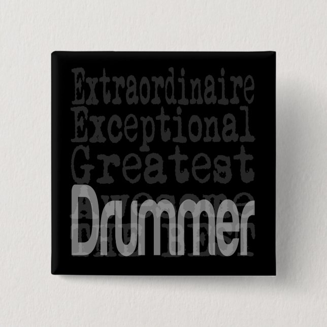 Drummer Extraordinaire 2 Inch Square Button (Front)