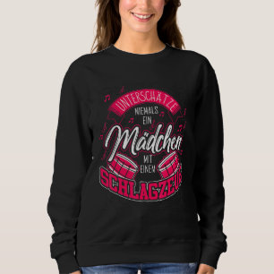 Drummer Girl Saying Drum Kit Sweatshirt